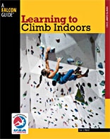 Learning to Climb Indoors by Eric Horst.