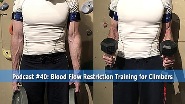 Podcast #40: Blood Flow Restriction Training for Climbers