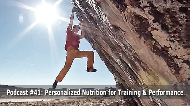 Podcast #41: Personalized Nutrition for Training and Performance