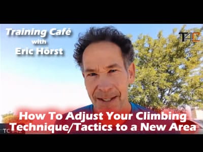 Training Café #42 – Adjusting Your Climbing to a New Area